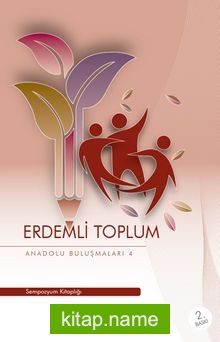 Erdemli Toplum / Anadolu Buluşmaları 4