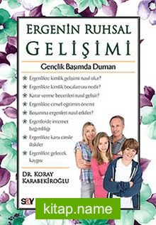 Ergenin Ruhsal Gelişimi Gençlik Başımda Duman