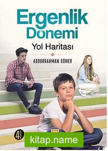 Ergenlik Dönemi – Yol Haritası