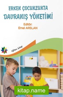 Erken Çocuklukta Davranış Yönetimi