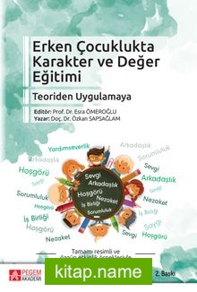 Erken Çocuklukta Karakter ve Değer Eğitimi Teoriden Uygulamaya