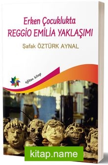 Erken Çocuklukta Regio Emilla Yaklaşımı