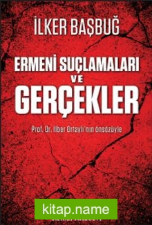 Ermeni Suçlamaları ve Gerçekler