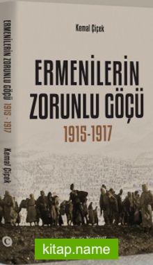 Ermenilerin Zorunlu Göçü (1915 – 1917)