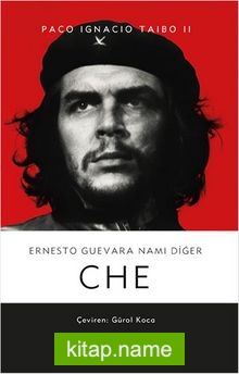 Ernesto Guevara Namı Diğer Che