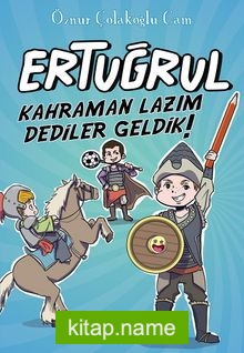 Ertuğrul / Kahraman Lazım Dediler Geldik!