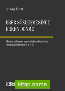 Eser Sözleşmesinde Erken Dönme