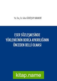 Eser Sözleşmesinde Yüklenicinin Borca Aykırılığının Önceden Belli Olması