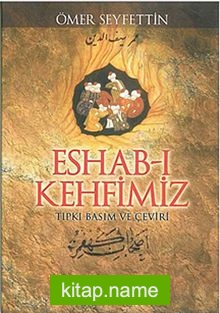 Eshab-ı Kehfimiz / Tıpkı Basım ve Çeviri