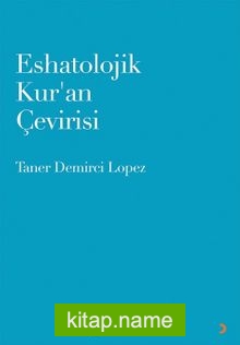 Eshatolojik Kur’an Çevirisi