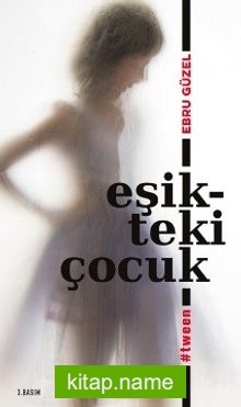 Eşikteki Çocuk #tween