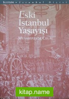 Eski İstanbul Yaşayışı