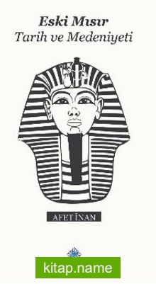 Eski Mısır Tarih ve Medeniyeti