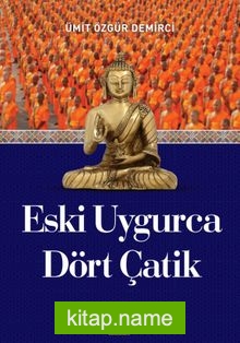 Eski Uygurca Dört Çatik