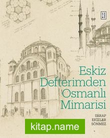 Eskiz Defterimden Osmanlı Mimarisi