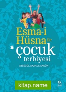 Esma-i Hüsna ile Çocuk Terbiyesi