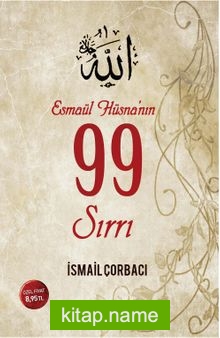 Esmaül Hüsna’nın 99 Sırrı