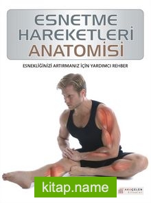 Esnetme Hareketleri Anatomisi