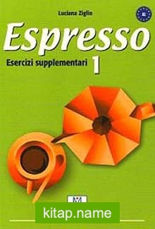 Espresso 1 Esercizi Supplementari A1 (Çalışma kitabı) Temel Seviye İtalyanca