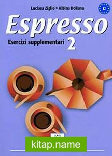 Espresso 2 Esercizi Supplementari A2 (Çalışma Kitabı) Orta-Alt Seviye İtalyanca