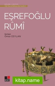 Eşrefoğlu Rumi / Türk Tasavvuf Edebiyatından Seçmeler 3