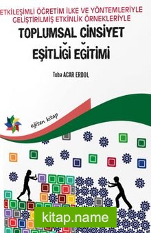 Etkileşimli Öğretim İlke Ve Yöntemleriyle Geliştirilmiş Etkinlik Örnekleriyle Toplumsal Cinsiyet Eşitliği Eğitimi