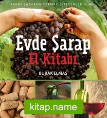Evde Şarap El Kitabı