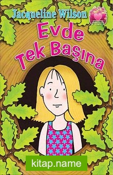 Evde Tek Başına / Çilekli Pasta Kitapları Serisi 3