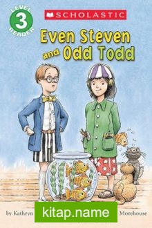 Even Steven and Odd Todd (Scholastic Reader Level 3)