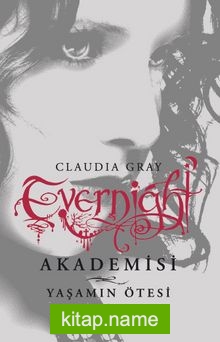 Evernight Akademisi 4 / Yaşamın Ötesi