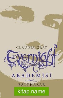 Evernight Akademisi 5: Balthazar