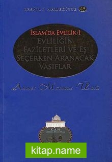 Evliliğin Faziletleri ve Eş Seçerken Aranacak Vasıflar / Resail-i Ahmediyye 45 (İslam’da Evlilik 1)