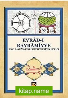 Evrad-ı Bayramiyye (Hacı Bayram-ı Veli Hazretlerinin Evrad-ı)