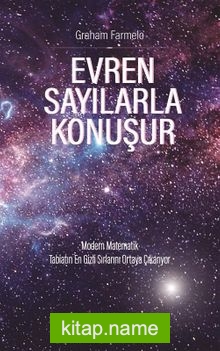 Evren Sayılarla Konuşur  Modern Matematik Tabiatın En Gizli Sırlarını Ortaya