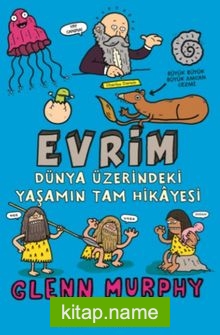 Evrim  Dünya Üzerindeki Yaşamın Tam Hikayesi