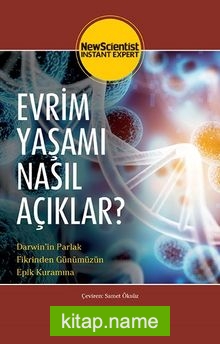 Evrim Yaşamı Nasıl Açıklar?