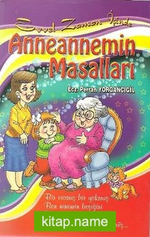 Evvel Zaman İçinde Anneannemin Masalları