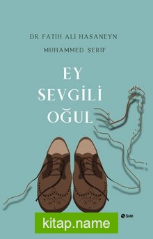 Ey Sevgili Oğul