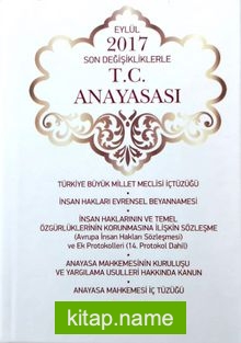 Eylül 2017 Son Değişikliklerle T.C. Anayasası (Ciltli)