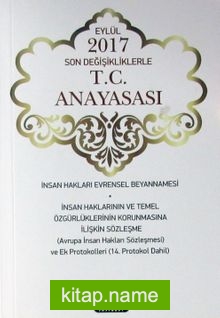 Eylül 2017 Son Değişikliklerle T.C. Anayasası