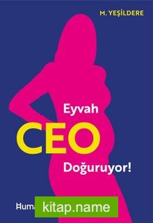 Eyvah CEO Doğuruyor!