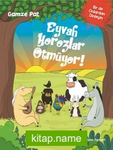 Eyvah Horozlar Ötmüyor