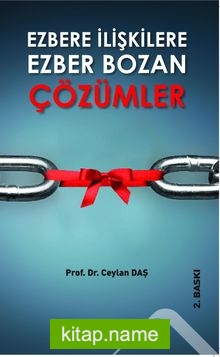 Ezbere İlişkilere Ezber Bozan Çözümler