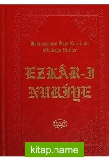 Ezkar-ı Nuriye (Kod:1030) Bediüzzaman Said Nursi’nin Okuduğu Virdler
