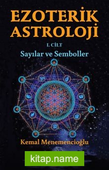 Ezoterik Astroloji (1. Cilt)  Sayılar ve Semboller