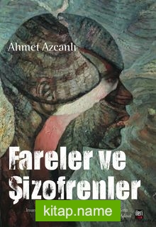 Fareler ve Şizofrenler