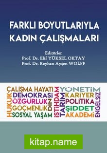 Farklı Boyutlarıyla Kadın Çalışmaları