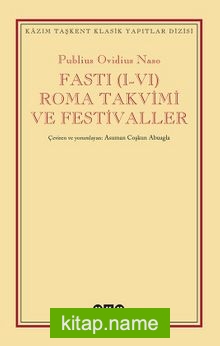 Fasti (I-VI) Roma Takvimi ve Festivaller