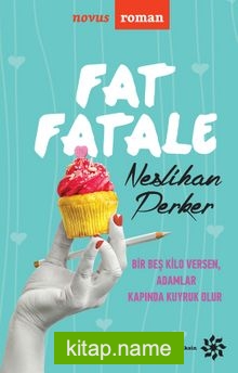 Fat Fatale