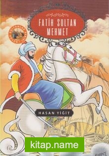 Fatih Sultan Mehmet / Büyük Sultanlar Serisi